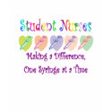 Student NURSE One Syringe at a time t-shirts