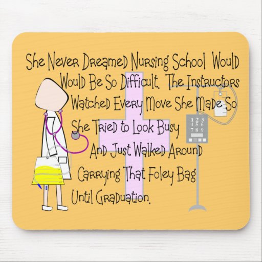 Student Nurse Story Art Gifts--"Foley Bag" Funny Mouse Pad