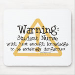Student Nurse Warning Mousepads