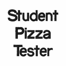 Student Pizza Tester Kapuzenpulli