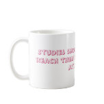 Studies show that women reach their peak of bea... mugs