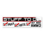 Stuff To Do: Pray, Vote, Buy More Ammo!