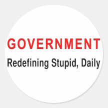 Stupid Government Round Sticker