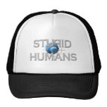 Stupid Humans Mesh Hat