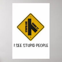 Stupid People Poster