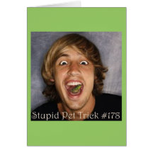 StupidPetTrick178 copy Card