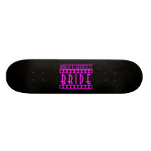 Stylish Chic Brides Gifts World's Greatest Bride Skateboard Decks