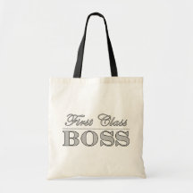 Stylish Elegant Gifts for Bosses First Class Boss Tote Bag