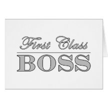 Stylish Elegant Gifts for Bosses First Class Boss Card