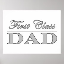 Stylish Elegant Gifts for Dads : First Class Dad Poster