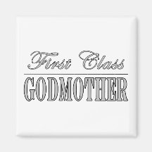 Stylish Elegant Godmothers : First Class Godmother Fridge Magnet