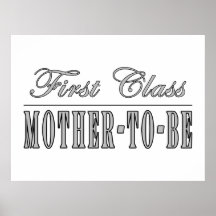 Stylish Fun Moms to Be : First Class Mother to Be Print