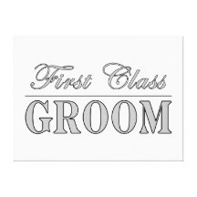 Stylish Funny Gifts : First Class Groom Gallery Wrap Canvas