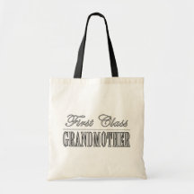 Stylish Grandmothers Gifts First Class Grandmother Canvas Bags