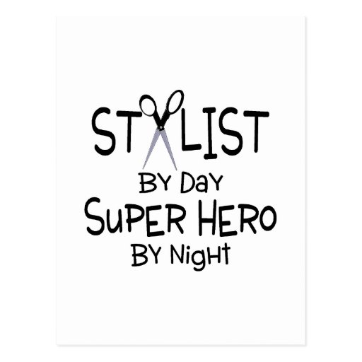 Stylist By Day Super Hero By Night Post Card