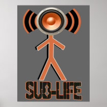 Sub Life Dubstep Posters