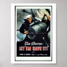 Sub Spotted Let 'Em Have It! Posters
