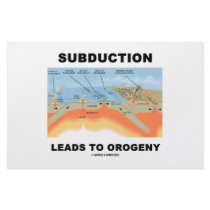 Subduction Leads To Orogeny (Geology Humour)