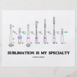 Sublimation Is My Specialty (Chemistry Attitude) Full Color Flyer