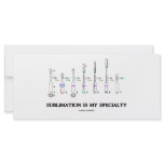 Sublimation Is My Specialty (Chemistry Attitude) rack cards
