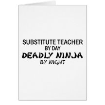 Substitute Teacher Deadly Ninja Greeting Cards