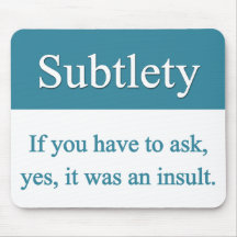 Subtlety Mousepad