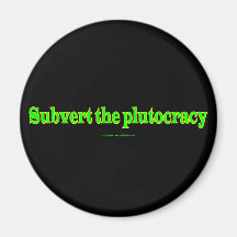 SubvertPlutocracy Fridge Magnets