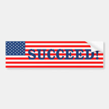 Succeed America! Bumper Stickers