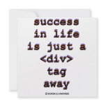 Success In Life Is Just A <Div> Tag Away (Humor) Custom Announcements