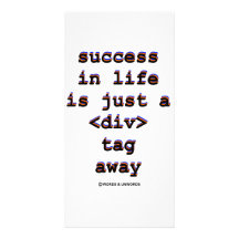 Success In Life Is Just A <Div> Tag Away (Humour) Customized Photo Card