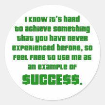 Success: Let me show you how it's done Stickers