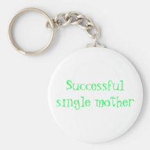 Successful single mother keychain