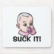 Suck It Mouse Pad