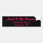 Suck It Up Princess, Really Wake SportsFort Col... Bumper Sticker