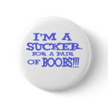 Sucker Pinback Button
