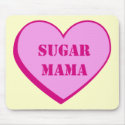 Sugar Mama mousepads