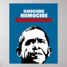 SUICIDE. HOMOCIDE. OBAMACIDE POSTER