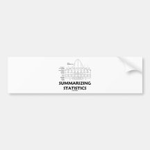 Summarizing Statistics Bumper Stickers