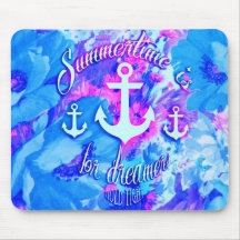 Summertime is for dreamers floral nautical art mouse pad