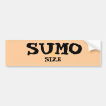SUMO SIZE BUMPER STICKER