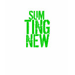 sumting new t-shirts