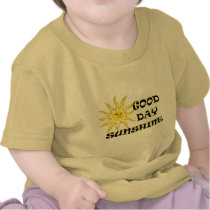 Sun Good Day Sunshine Infants T-shirt