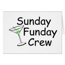 Sunday Funday Crew Martini Greeting Card