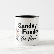 Sunday Funday Yee Haw Coffee Mug
