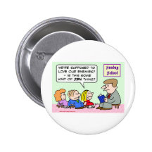 sunday school love enemies zen buddhism pinback button