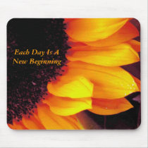 Sunflower Each Day Is A New Beginning Mousepad