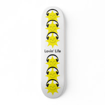 Suns & headphones Lovin' Life Skateboard