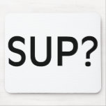 Sup Mousepad