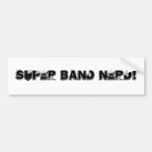 Super Band Nerd! Bumper Sticker