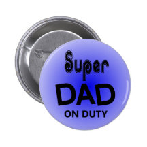 Super DAD on duty Button